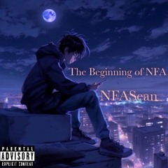 The Beginning of NFA (Feat. CRG GDot) (Prod. LilAdovorn x VVSMalibu)