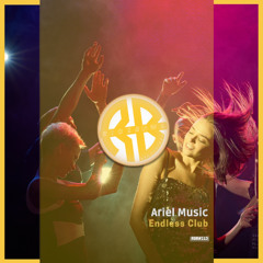 Ariel Music - Endless Club (Radio Edit)