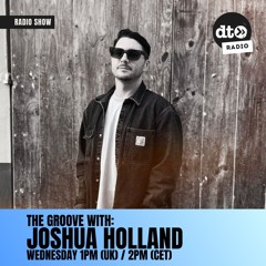 The Groove #017 with Joshua Holland