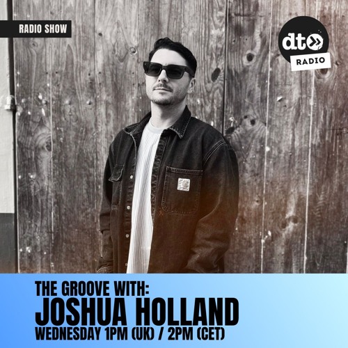 The Groove #017 with Joshua Holland