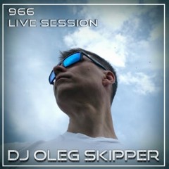 LIVE SESSION 966. DEEP HOUSE & NU DISCO