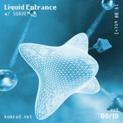 Liquid Entrance 003 w/ SUAVE™