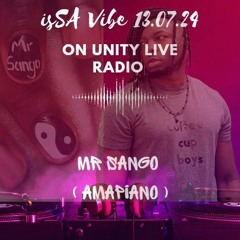 isSA Vibe On Unity Live Radio| Saturday 13.07.24