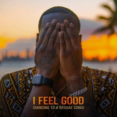 Ajay Stevens - I Feel Good (Dancing To A Reggae Song) Beres Hammond Cover