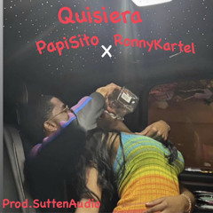 RonnyKartel X PapiSito ( QUISIERA)