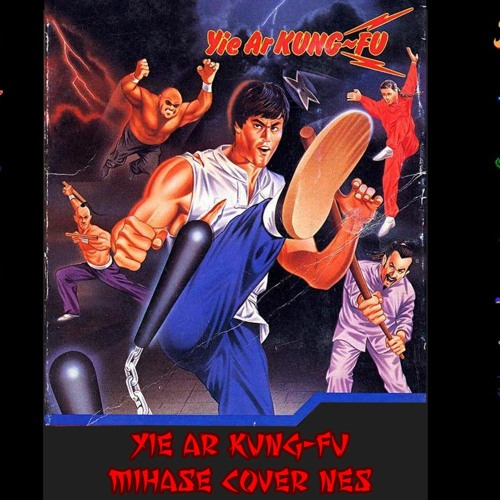 Yie Ar Kung - Fu (Mihase Cover NES)