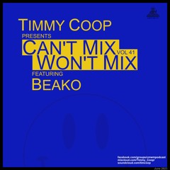 Can't Mix Won't Mix Vol 41 Featuring Beako