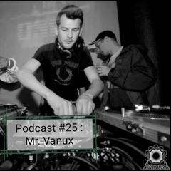 Podcast #25 : Mr Vanux (Hardcore/Gabber)