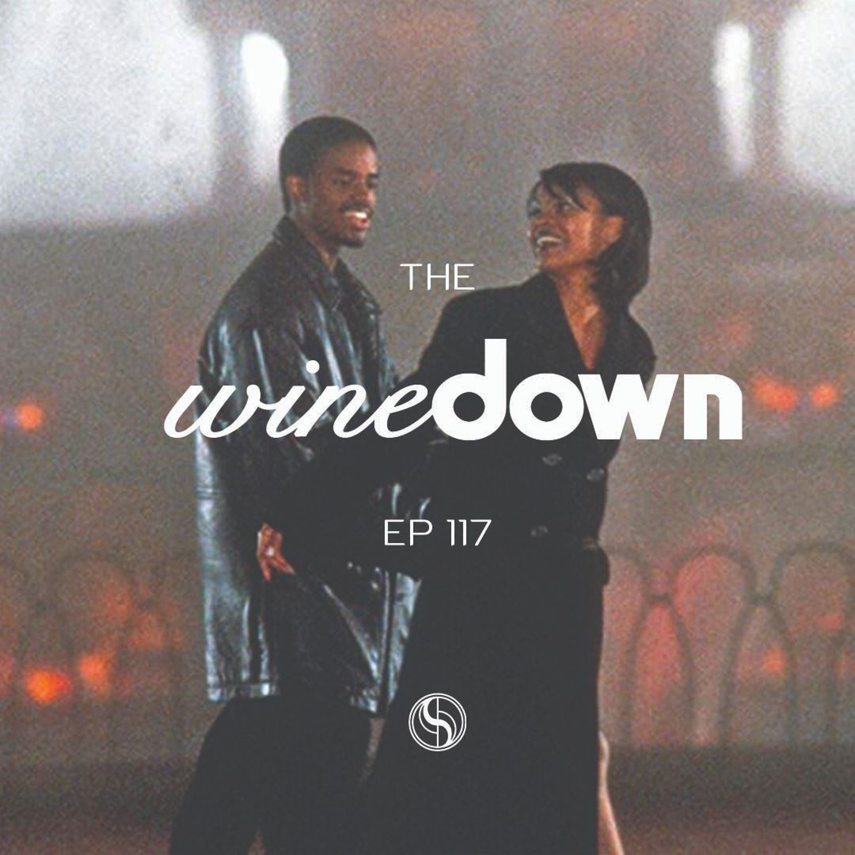 The Wine Down: Thinking of You - Ep. 117