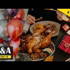 The Islamic Ruling on Celebrating Thanksgiving, Birthdays, and other Holidays - Ask Shaykh YQ #