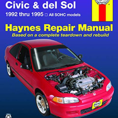 [ACCESS] PDF 📍 Honda Civic & del Sol covering (92-95) Haynes Repair Manual by  Mike