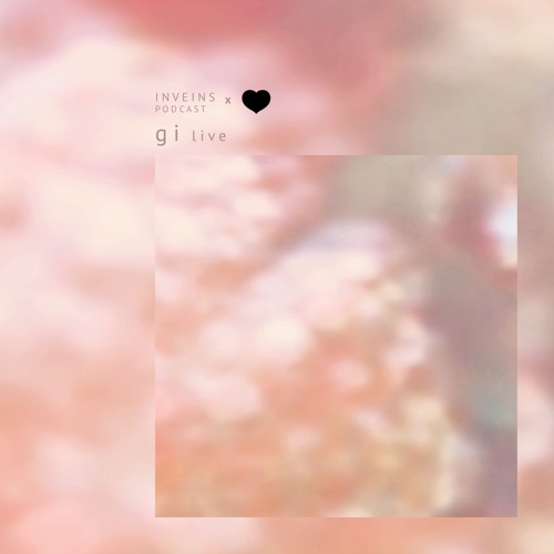 INVEINS x Mostra \ Podcast \ 116 \ gi \ live