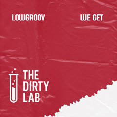 [TDL003]Lowgroov - We Get