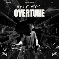 The Lost Mixes #013 by Overtune