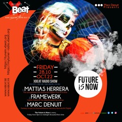 Framewerk - The Future Is Now 28.10.22 On Xbeat Radio Station