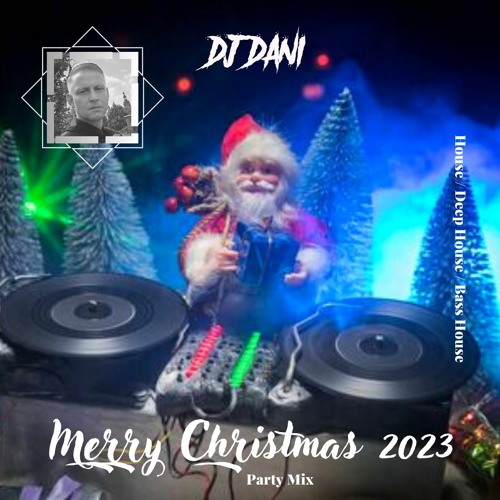 Stream Merry Christmas Party Mix MIXED BY DJ DANI ( Best of Popular