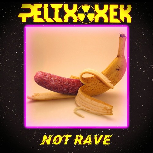 DJ Pelix - Not Rave (feat. Xek)