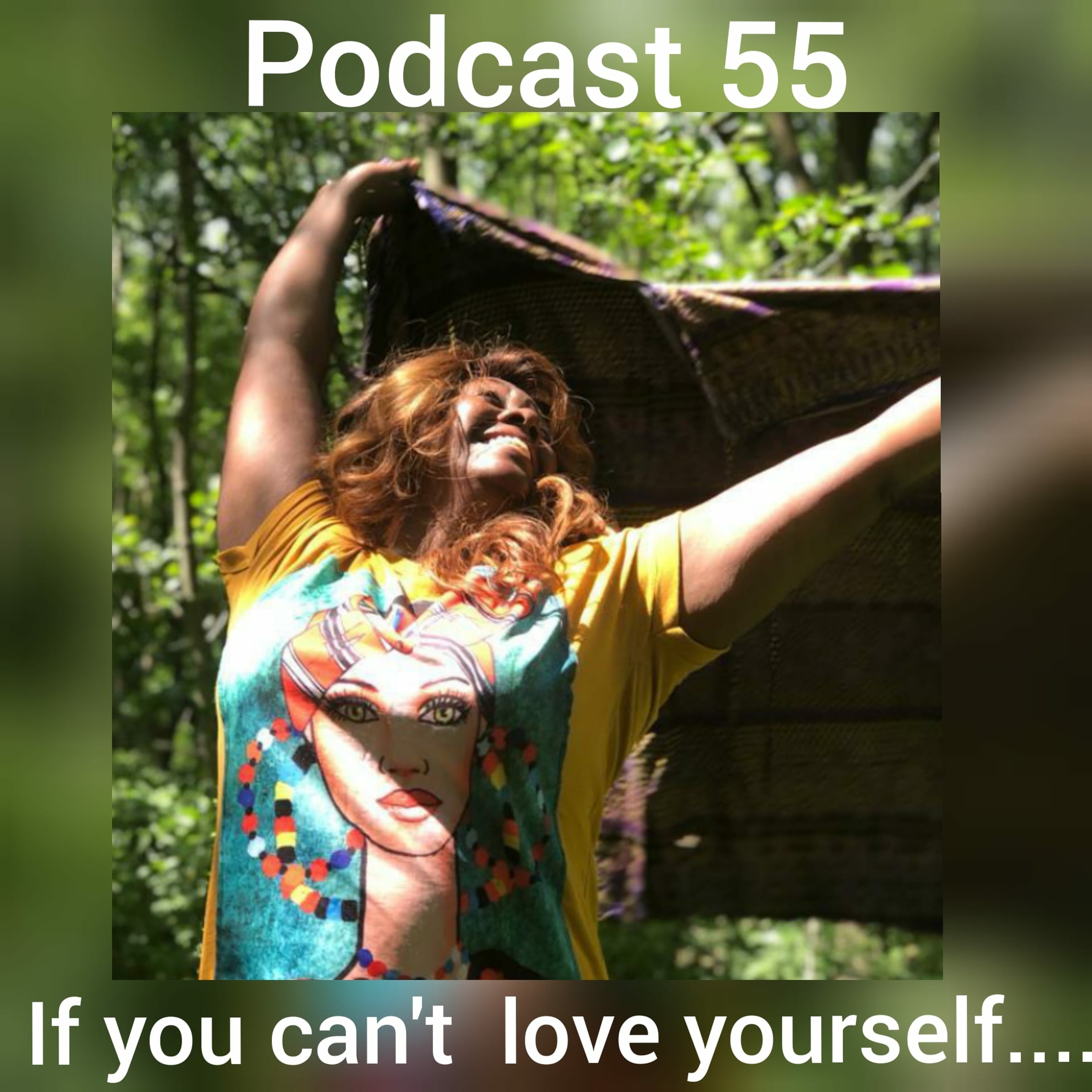 Peggy's Prosperity Podcast 55 - If you can't love yourself episode artwork