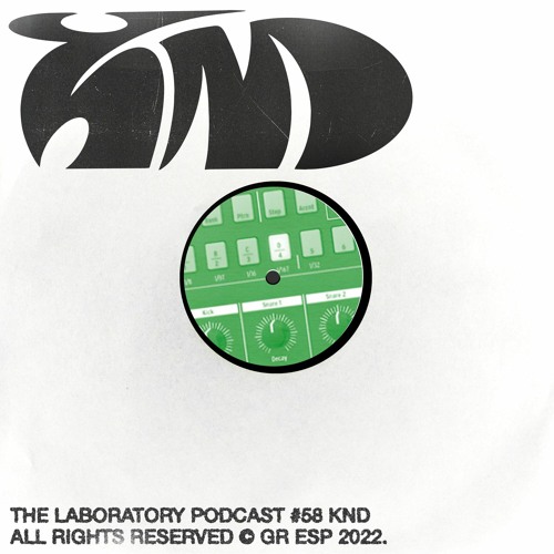 The Laboratory Podcast #58 | KND