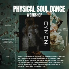 Physical Soul Dance (Playful Ecstatic Dance) 08 - 02 - 24