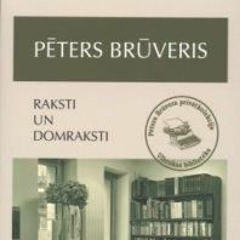 Pēters Brūveris - Raksti un domraksti.
