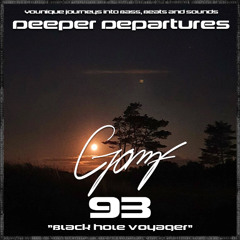 GOMF-Deeper Departures 93 (Black Hole Voyager)