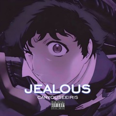 Jealous (eyedress remix)