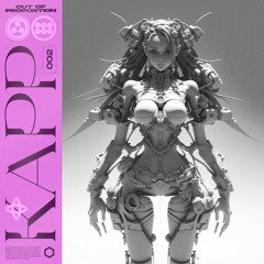 KAPP | Out Of Proportion 002
