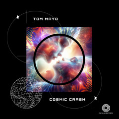 Cosmic Crash (Original Mix)