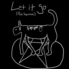Let It Go (Prod. SOGIMURA)