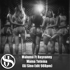 Maluma Ft Rayvanny - Mama Tetema (DJ Sino Edit 98Bpm)