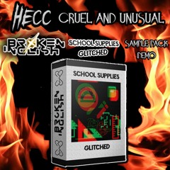 Cruel And Unusual (Broken Inglish Sample Pack Showcase)