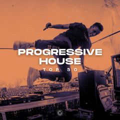 Progressive House Top 50
