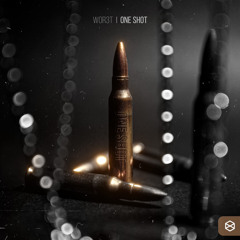One Shot - Wor3t