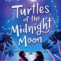 [PDF] DOWNLOAD FREE Turtles of the Midnight Moon ebooks