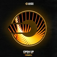 SKRAWLL - Open Up ( M4CRO Records  )