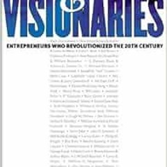 ✔️ Read Radicals & Visionaries: Entrepreneurs Who Revolutionized the 20th Century by Thaddeus Wa