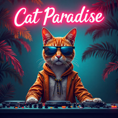 Cat Paradise - Cat Rockers Mix