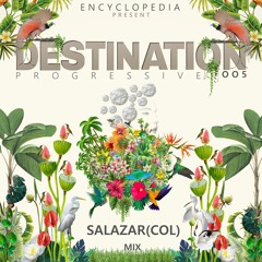 SALAZAR(COL)- SET DESTINATION-005-ENCYCLOPEDIA