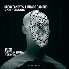 GrooveANDyes, Lautaro Gabioud  - Saw Fussion (Christian Scorza Remix)