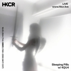 Sleeping Pills w/ 4QU4 - 16/05/2024