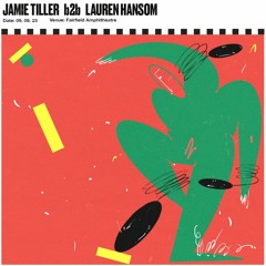 Jamie Tiller b2b Lauren Hansom (10 Years of MFM)
