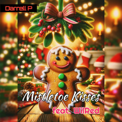 Mistletoe Kisses (feat. WilRed)