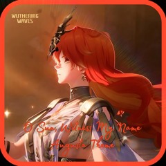Wuthering Waves 2.6 - O Sun, Witness My Name (Augusta Theme)