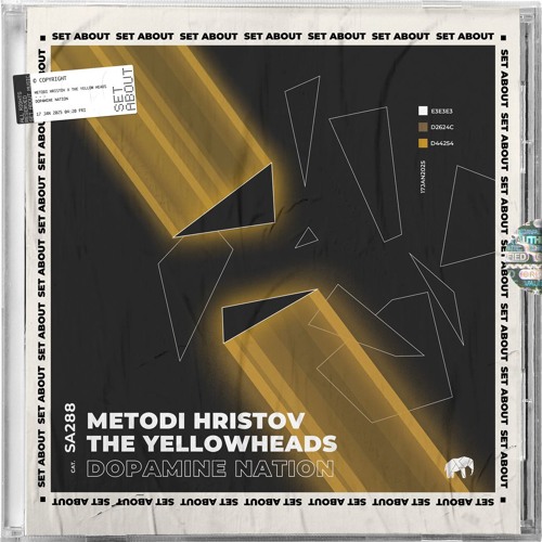 SA288М Metodi Hristov x The YellowHeads - Dopamine Nation