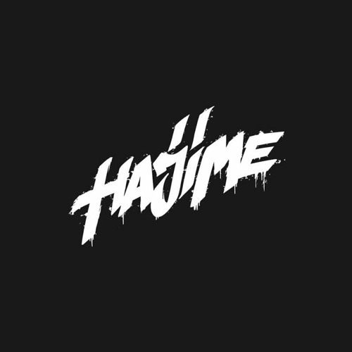 HAJIME 🔥