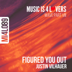 Justin Vilhauer - Figured You Out (Original Mix) [Music is 4 Lovers] [MI4L.com]