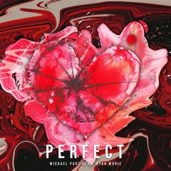 Perfect (Feat Myah Marie)