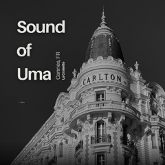 Sound Of Uma- Cannes mix