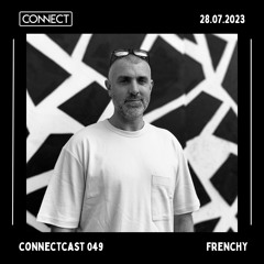 ConnectCast 049 - Frenchy